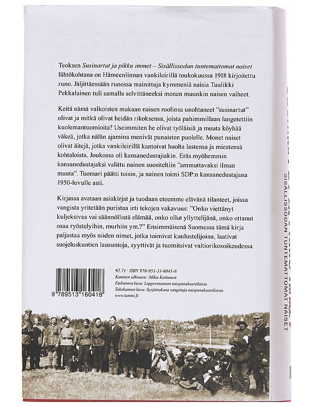 Susinartut ja pikku immet / sisällissodan tuntemattomat naiset - Tuulikki Pekkalainen - Historiakirjat - 10105583313 - 1