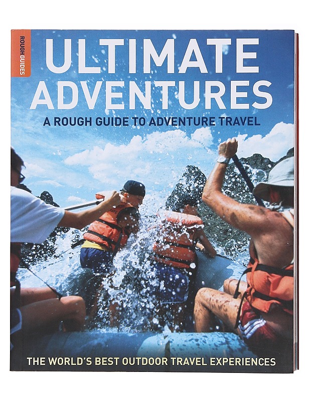 Ultimate adventures : a rough guide to adventure travel - Greg Witt - Romaanit ja novellit - 10105583318 - 0