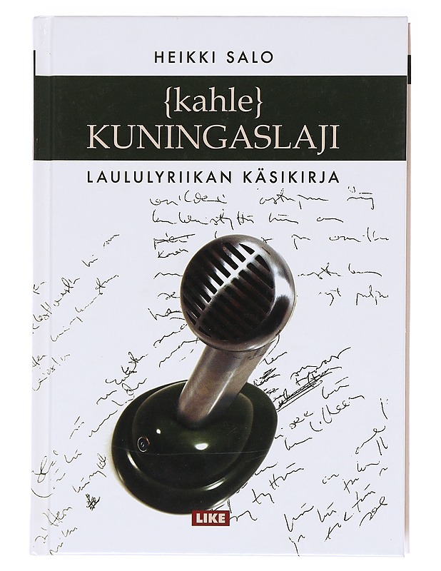 Kahlekuningaslaji / laululyriikan käsikirja - Heikki Salo - Musiikki- ja elokuvakirjat - 10105583319 - 0