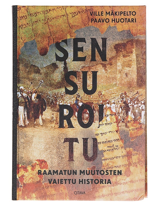 Sensuroitu : Raamatun muutosten vaiettu historia - Mäkipelto, Ville - Historiakirjat - 10105583342 - 0