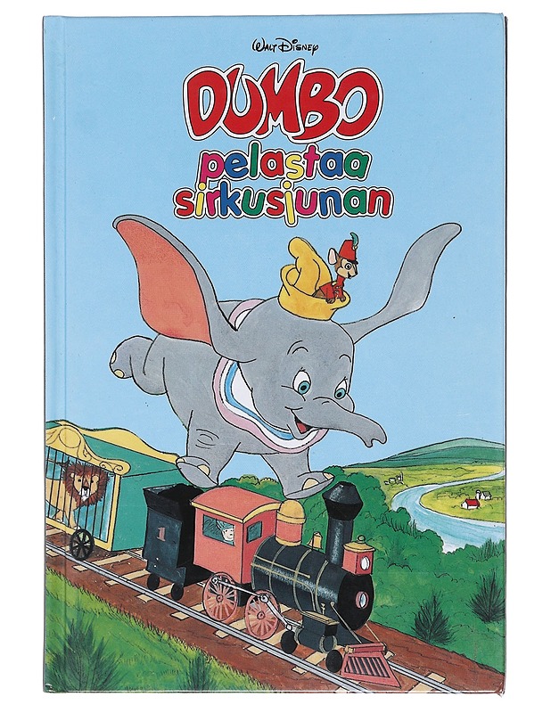 Dumbo pelastaa sirkusjunan / Disneyn satulukemisto - Disney, Walt - Lastenkirjat - 10105583367 - 0