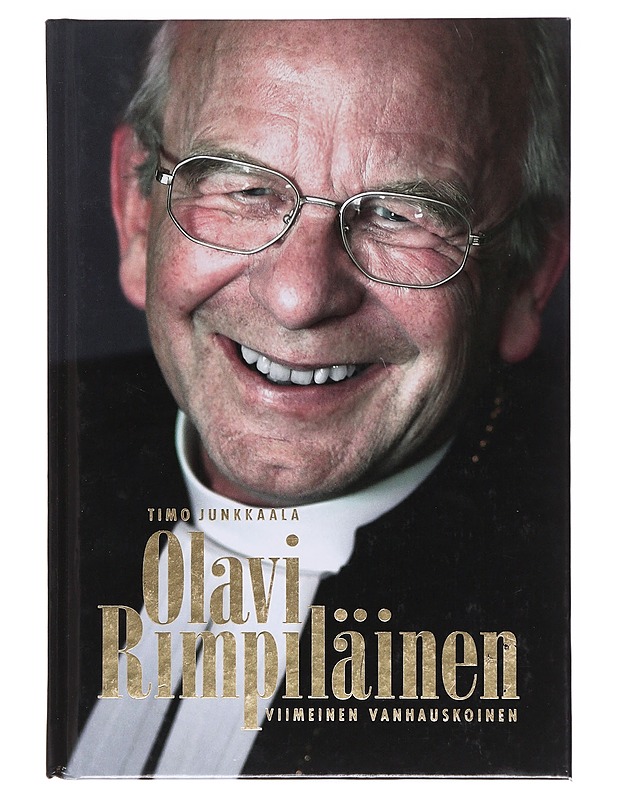 Olavi Rimpiläinen / viimeinen vanhauskoinen - Timo Junkkaala - Elämäkerrat ja muistelmat - 10105583364 - 0