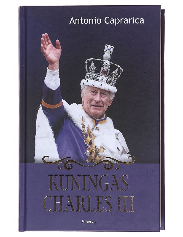 Kuningas Charles III - Caprarica, Antonio - Elämäkerrat ja muistelmat - 10105583414 - 0