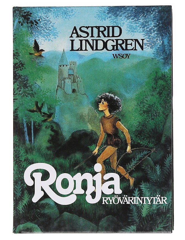Ronja, ryövärintytär - Astrid Lindgren - Lastenkirjat - 10105583445 - 0
