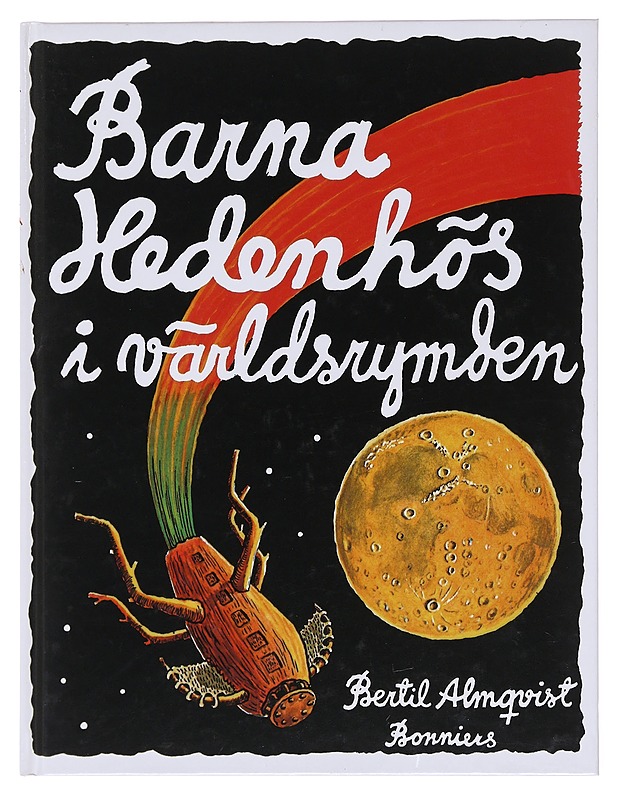 Barna Hedenhös i världsrymden - Bertil Almqvist - Lastenkirjat - 10105583457 - 0