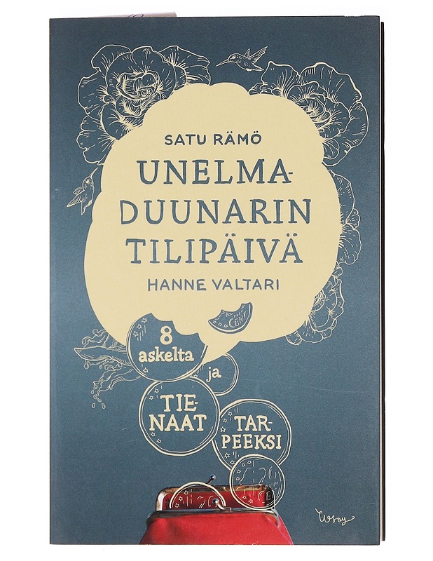 Unelmaduunarin tilipäivä : 8 askelta ja tienaat tarpeeksi - Rämö, Satu - Tietokirjat ja oppaat - 10105583454 - 0