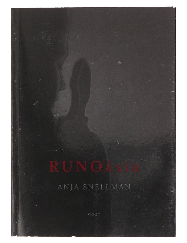 Runoksia - Anja Snellman - Tietokirjat ja oppaat - 10105583484 - 0