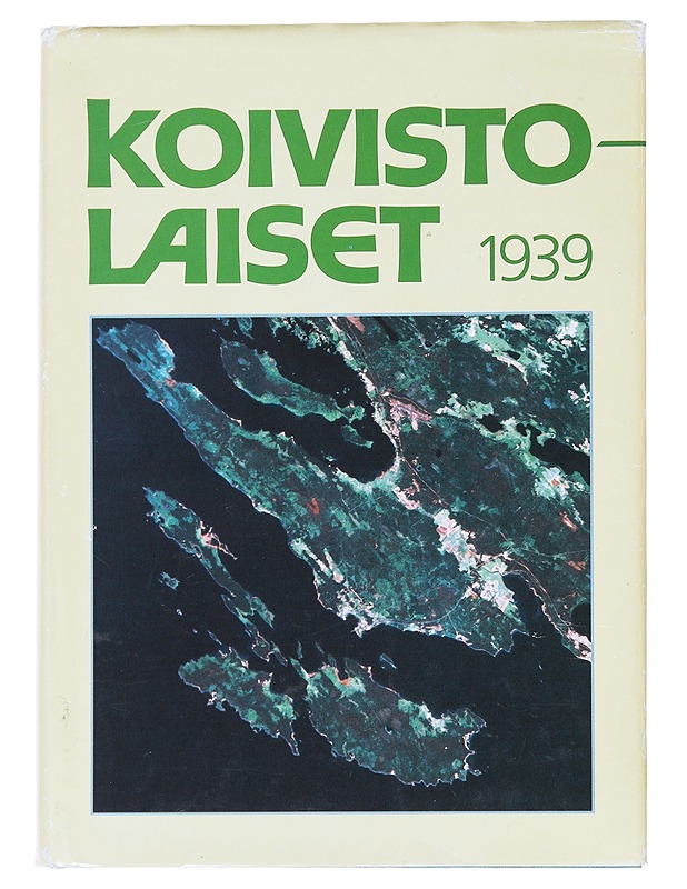 Koivistolaiset 1939 - Hilska, Martti V. - Elämäkerrat ja muistelmat - 10105583557 - 0