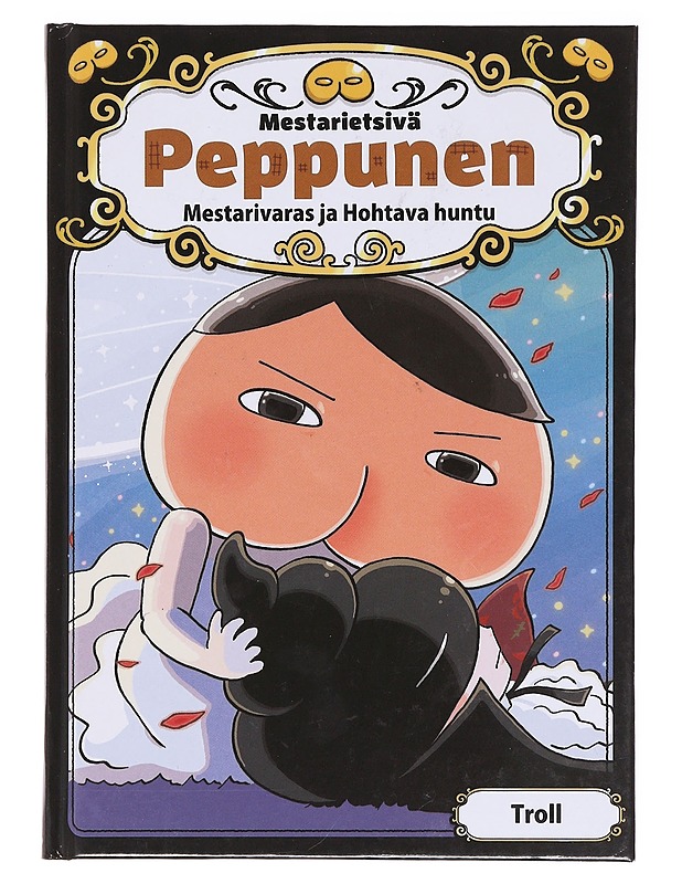 Mestarietsivä Peppunen / Mestarivaras ja Hohtava huntu - Troll - Lastenkirjat - 10105583583 - 0