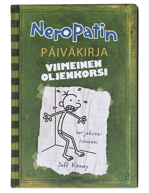 Neropatin päiväkirja / 3 Viimeinen oljenkorsi : Greg Heffleyn julkaisu - Kinney, Jeff - Nuorten kirjat - 10105583656 - 0