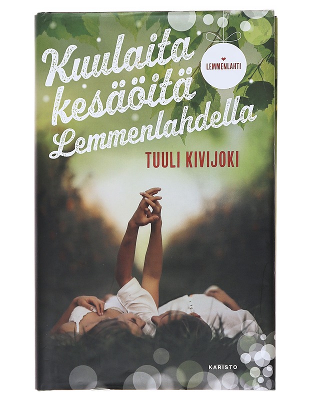 Kuulaita kesäöitä Lemmenlahdella - Tuuli Kivijoki - Romaanit ja novellit - 10105583679 - 0
