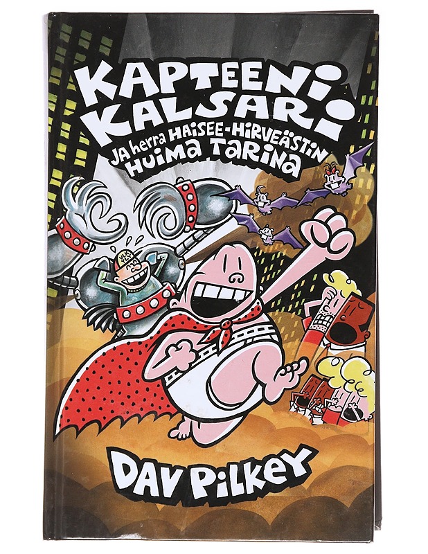 Kapteeni Kalsari ja herra Haisee-Hirveästin huima tarina - Pilkey, Dav - Lastenkirjat - 10105583695 - 0