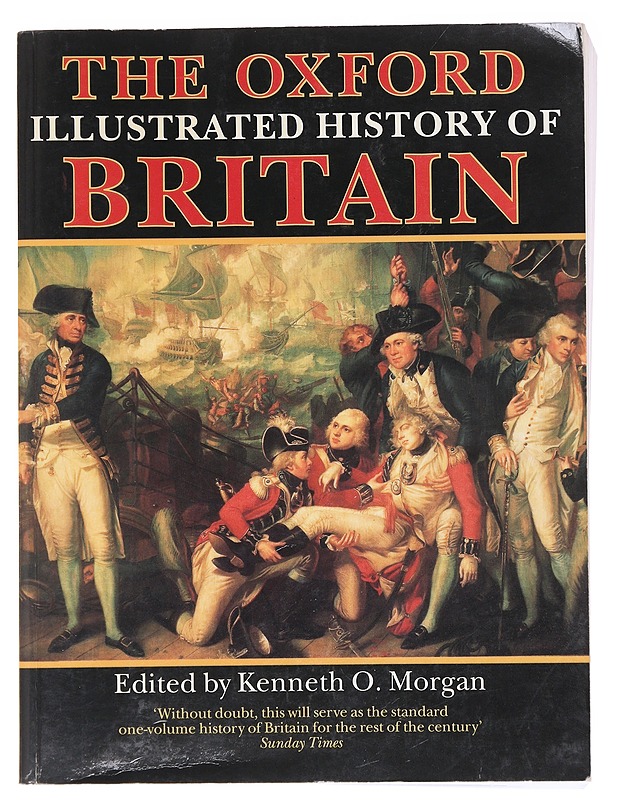 The Oxford illustrated history of Britain - ed. by Kenneth O. Morgan - Historiakirjat - 10105583734 - 0