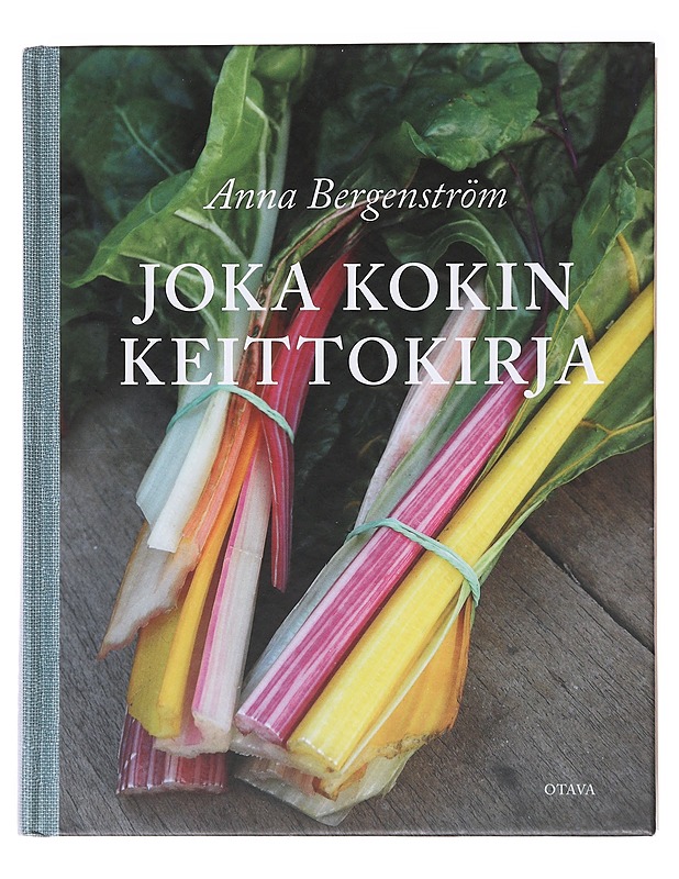 Joka kokin keittokirja - Bergenström, Anna - Ruokakirjat - 10105583736 - 0