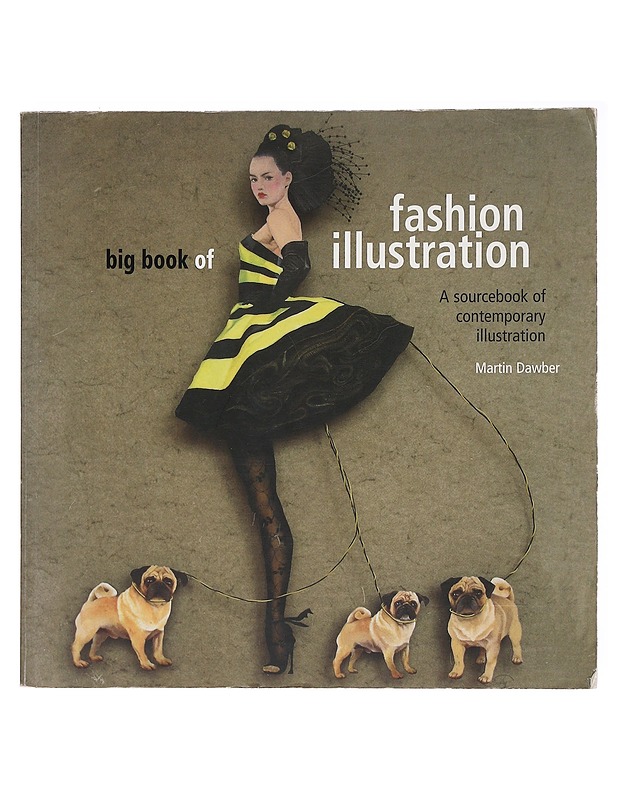 Big book of fashion illustration - Martin Dawner - Taide- ja kulttuurikirjat - 10105583800 - 0