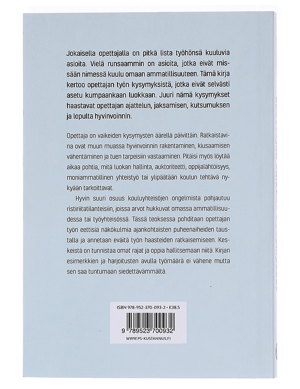 Opettajan vaikeat kysymykset : arvot, rajat ja työn merkityksellisyys - Juho Norrena - Tietokirjat ja oppaat - 10105583810 - 1