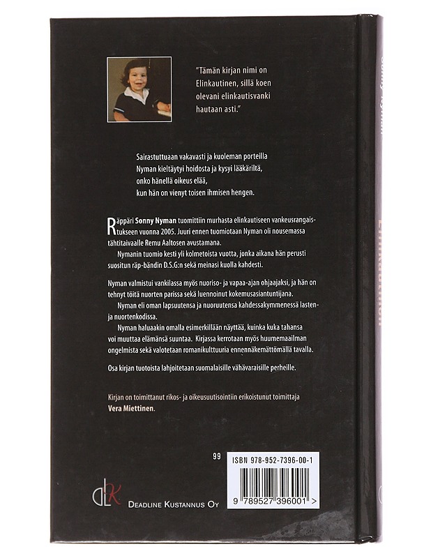 Elinkautinen / murhasta tuomitun räppärin tarina - Nyman, Sonny - Elämäkerrat ja muistelmat - 10105583819 - 1