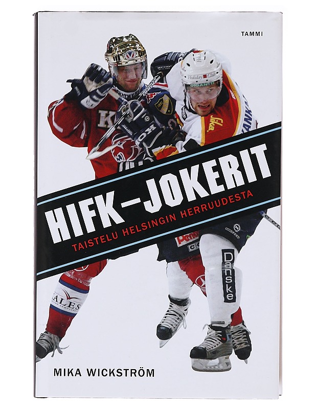 HIFK-Jokerit / taistelu Helsingin herruudesta - Mika Wickström - Kirja lahjaksi - 10105583878 - 0