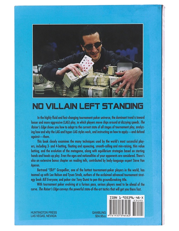 The Raiser's Edge: Tournament-Poker Strategies for Today's Aggressive Game - Grospellier, Bertrand - Tietokirjat ja oppaat - 10105584023 - 1