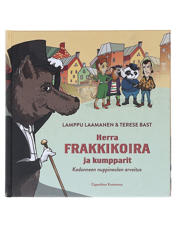 Herra Frakkikoira ja kumpparit / kadonneen nuppineulan arvoitus - Laamanen - Lastenkirjat - 10105584040 - 0