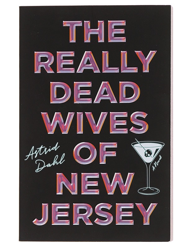 The Really Dead Wives Of New Jersey - Astrid Dahl - Kaunokirjallisuus - 10105584050 - 0