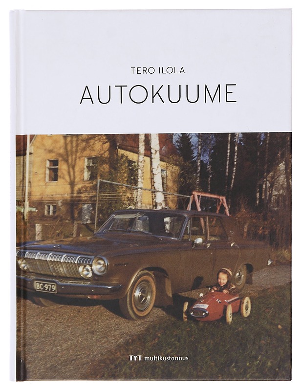 Autokuume - Tero Ilola - Elämäkerrat ja muistelmat - 10105584084 - 0