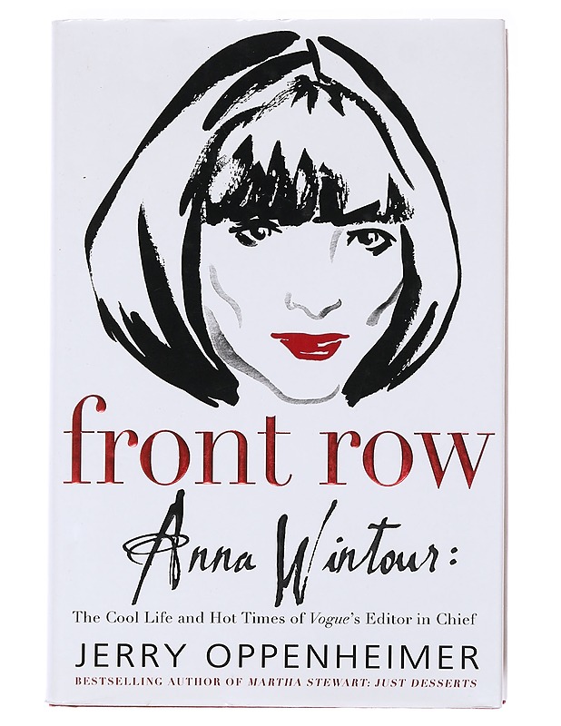 Front row : Anna Wintour : The Cool life and hot times of Vogue's editor in chief - Oppenheimer, Jerry - Elämäkerrat ja muistelmat - 10105584118 - 0