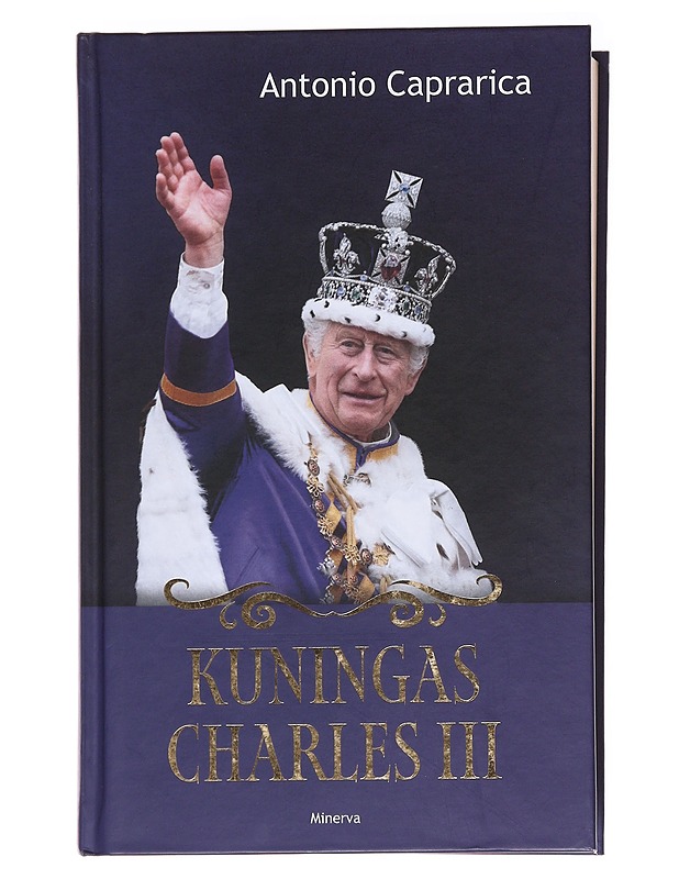 Kuningas Charles III - Caprarica, Antonio - Elämäkerrat ja muistelmat - 10105584151 - 0