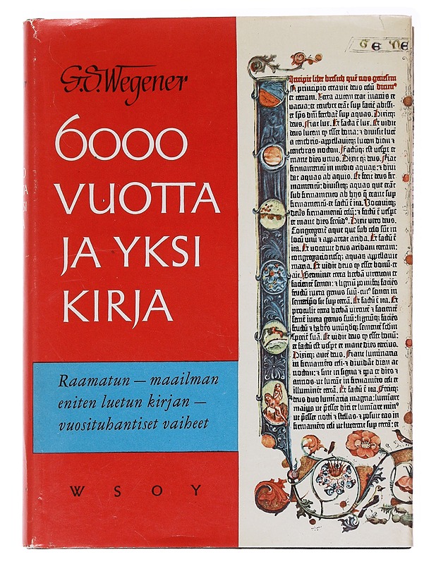 6000 vuotta ja yksi kirja - Gunther S. Wegener - Tietokirjat - 10105584253 - 0