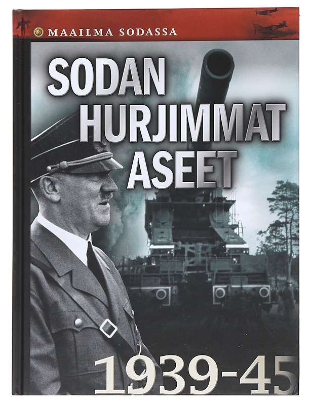 Sodan hurjimmat aseet - Broström, Natasja - Historiakirjat - 10105584262 - 0