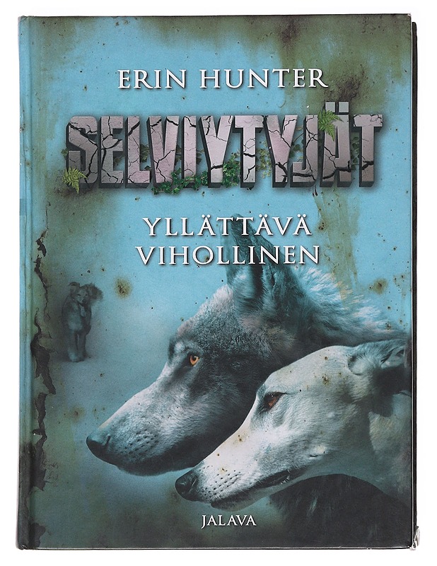 Selviytyjät: Yllättävä vihollinen - Erin Hunter - Nuorten kirjat - 10105584272 - 0