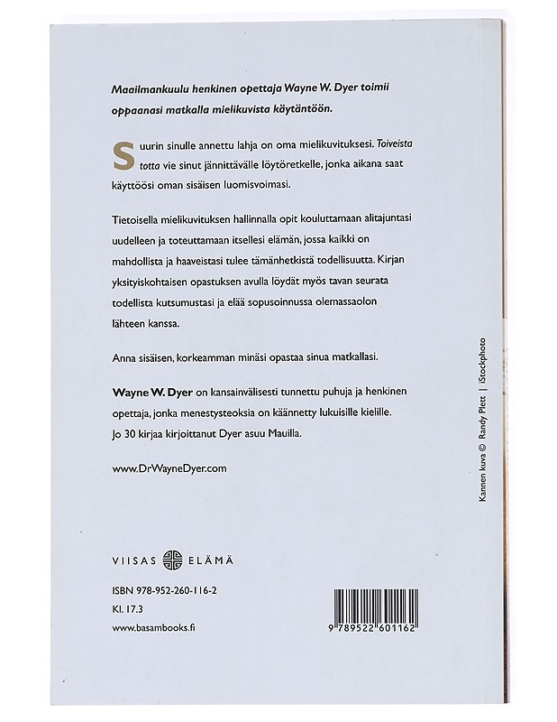Toiveista totta / mielikuvista käytäntöön - Dyer, Wayne W. - Tietokirjat ja oppaat - 10105584309 - 1