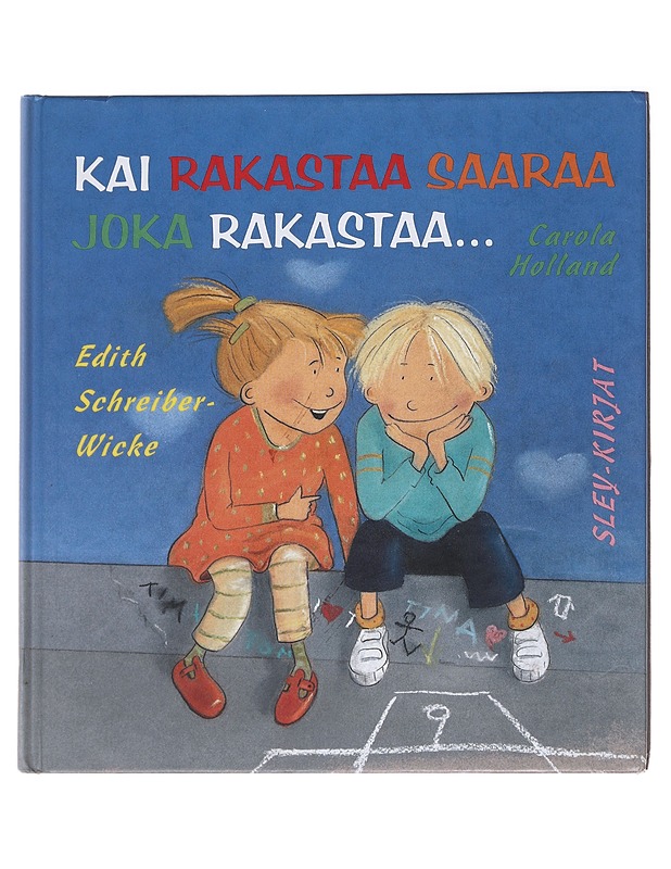 Kai rakastaa Saaraa joka rakastaa.. - Holland, Carola - Lastenkirjat - 10105584317 - 0