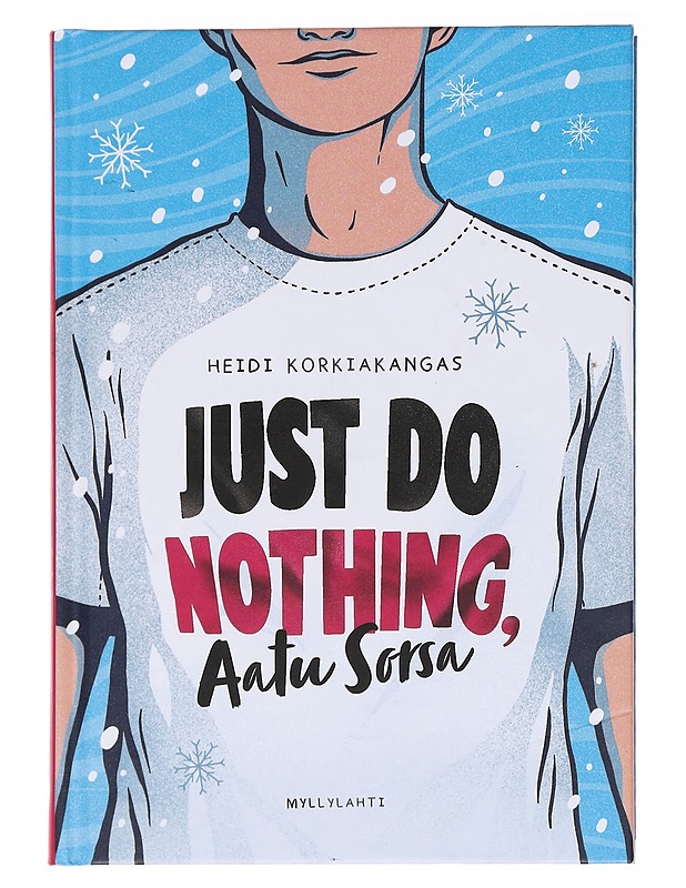 Just do nothing, Aatu Sorsa - Heidi Korkiakangas - Nuorten kirjat - 10105584335 - 0