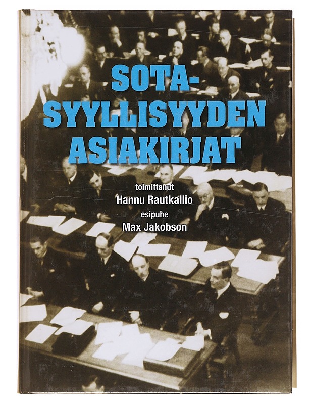 Sotasyyllisyyden asiakirjat - Rautkallio, Hannu - Historiakirjat - 10105584379 - 0