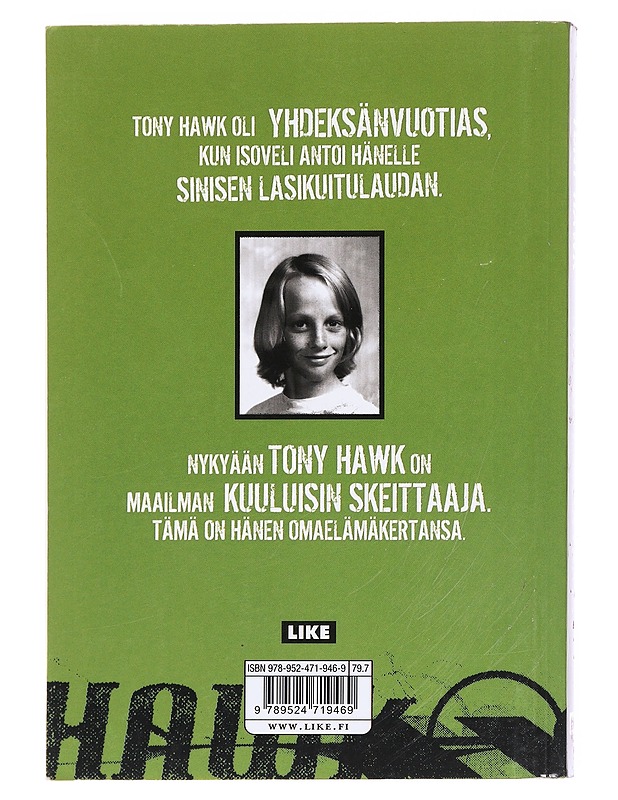 Ammatti: skeittaaja - Hawk, Tony - Elämäkerrat ja muistelmat - 10105584380 - 1