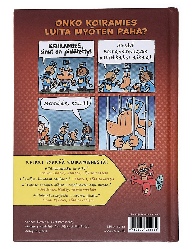 Koiramies ja toramaan kutsu - Pilkey, Dav - Lastenkirjat - 10105584419 - 1