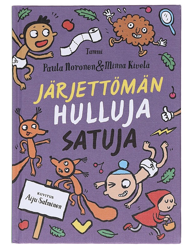 Järjettömän hulluja satuja - Noronen, Paula - Lastenkirjat - 10105584423 - 0