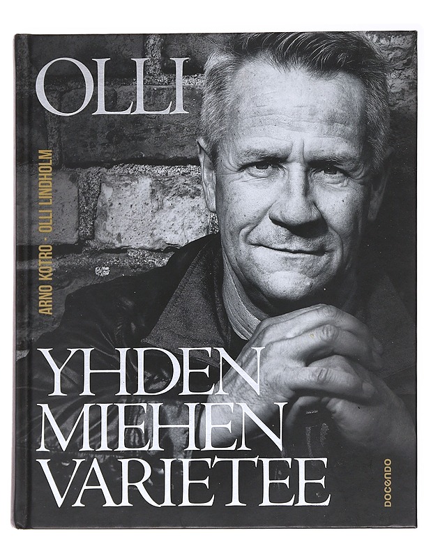 Yhden miehen varietee - Lindholm, Olli - Elämäkerrat ja muistelmat - 10105584436 - 0