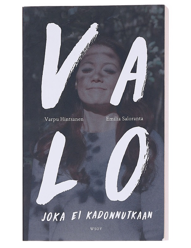 Valo joka ei kadonnutkaan - Hintsanen, Varpu - Elämäkerrat ja muistelmat - 10105584454 - 0