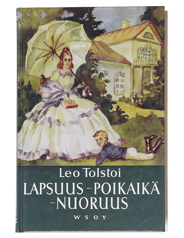 Lapsuus, poikaikä, nuoruus - Tolstoi, Leo - Romaanit ja novellit - 10105584457 - 0
