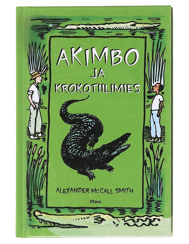 Akimbo ja krokotiilimies - McCall Smith, Alexander - Lastenkirjat - 10105584461 - 0