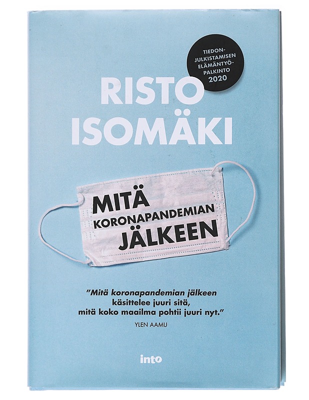 Mitä koronapandemian jälkeen - Risto Isomäki - Tietokirjat ja oppaat - 10105584471 - 0