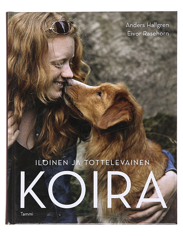 Iloinen ja tottelevainen koira - Hallgren, Anders - Tietokirjat ja oppaat - 10105584496 - 0