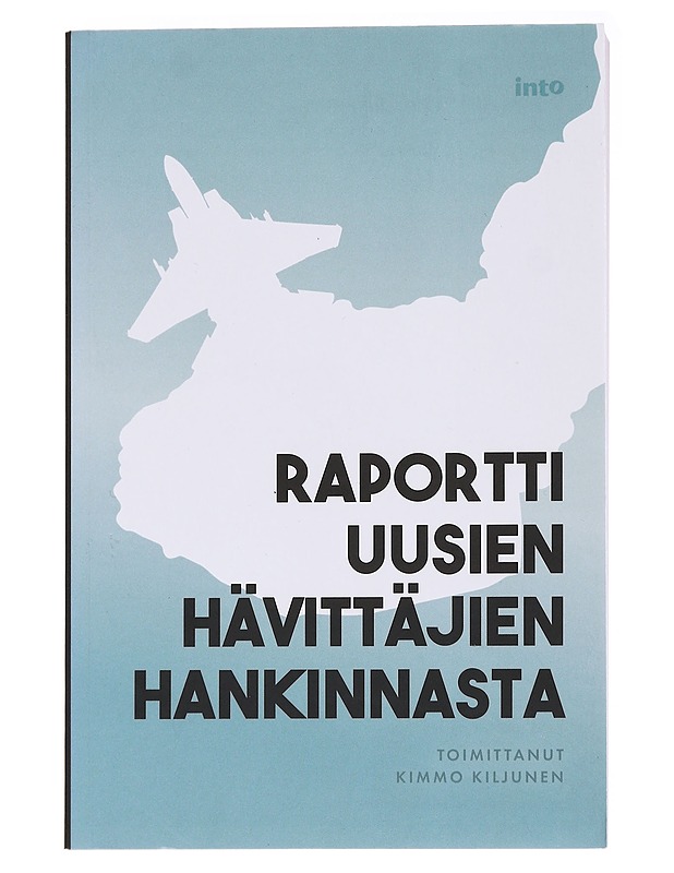Raportti uusien hävittäjien hankinnasta - Eerola, Antero - Tietokirjat ja oppaat - 10105584520 - 0