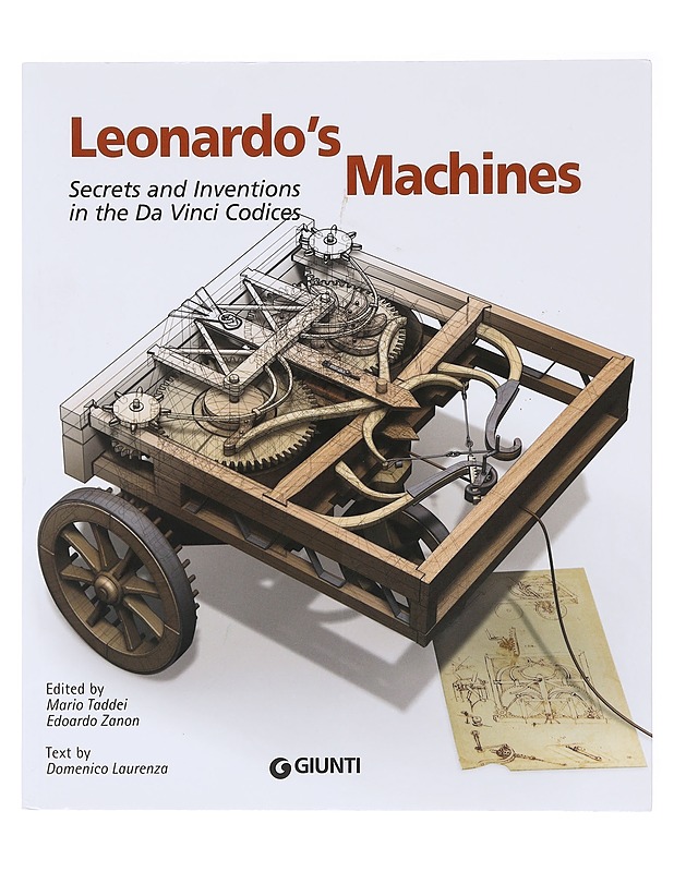 Leonardo's Machines Secrets and Inventions in the Da Vinci Codices - Taddei , Mario ; Zanon , Edoardo ; Laurenza , Domenico  - Tietokirjat - 10105584524 - 0