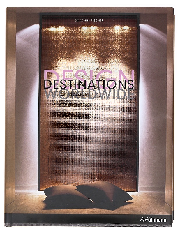 Design destinations worldwide - Joachim Fischer - Tietokirjat ja oppaat - 10105584527 - 0