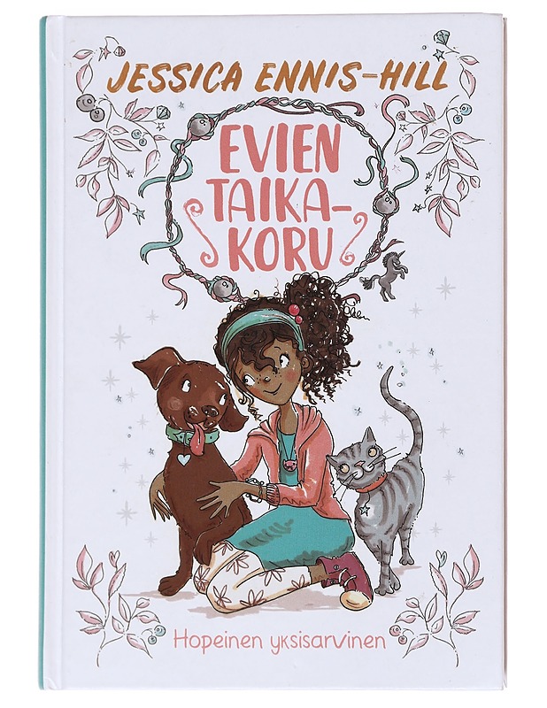 Evien taikakoru: hopeinen yksisarvinen - Ennis-Hill, Jessica - Lastenkirjat - 10105584530 - 0