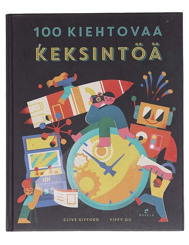 100 kiehtovaa keksintöä - Gifford, Clive - Tietokirjat - 10105584542 - 0