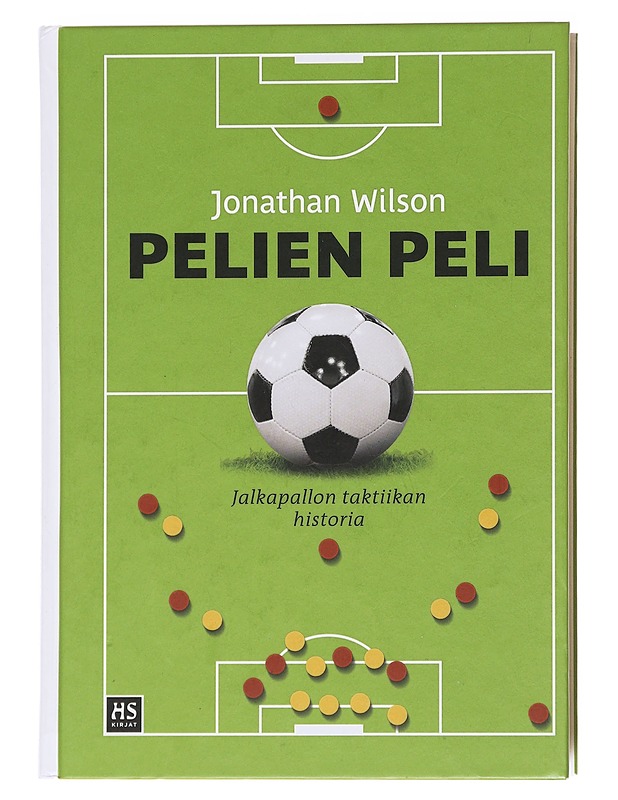 Pelien peli :  jalkapallon taktiikan historia - Wilson, Jonathan - Tietokirjat ja oppaat - 10105584557 - 0